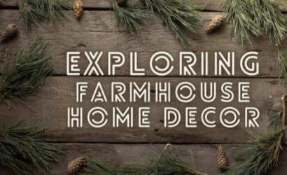 Exploring the Farmhouse Home Decor